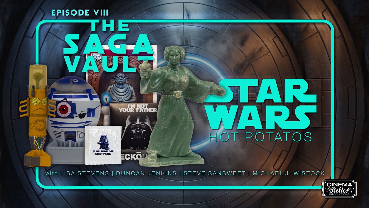 The Saga Vault EP8: The Forbidden Star Wars Collectibles They Wished Didn't Exist